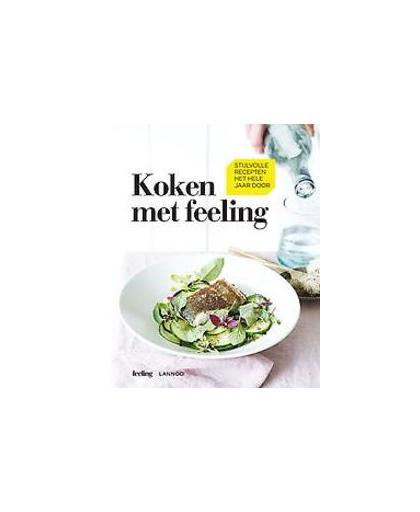 Koken met feeling. stijlvolle recepten het hele jaar door, Nathalie Balsing, Hardcover