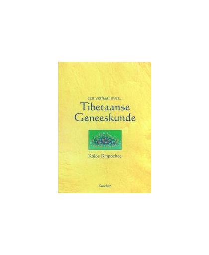 Een verhaal over Tibetaanse geneeskunde. RINPOCHEE, KALOE, Paperback
