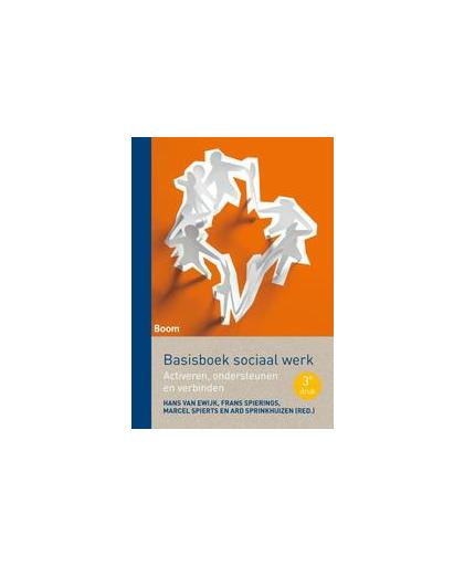 Basisboek sociaal werk. activeren, ondersteunen en verbinden, Van Ewijk, Hans, Paperback