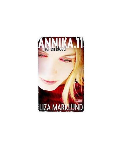 IJzer en bloed. Annika 11., Marklund, Liza, Paperback