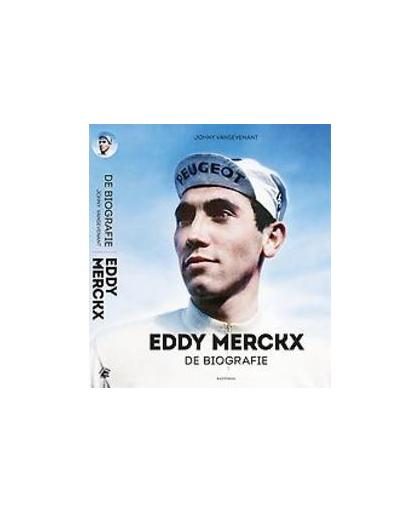 Eddy Merckx. de biografie, Vansevenant, Johny, Hardcover