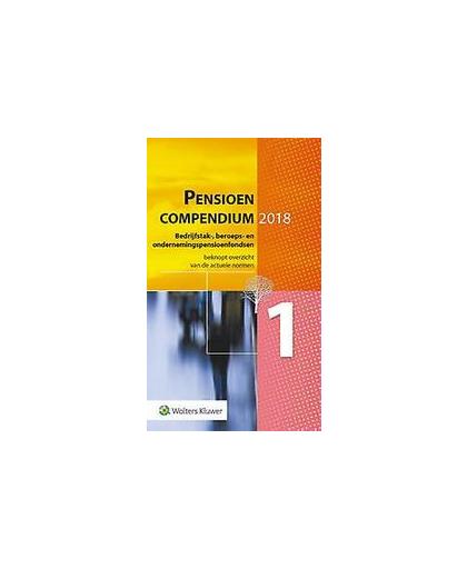 Bedrijfstak-, beroeps- en ondernemingspensioenfondsen: 2018. W.M.H.A. van Tilborg, Paperback