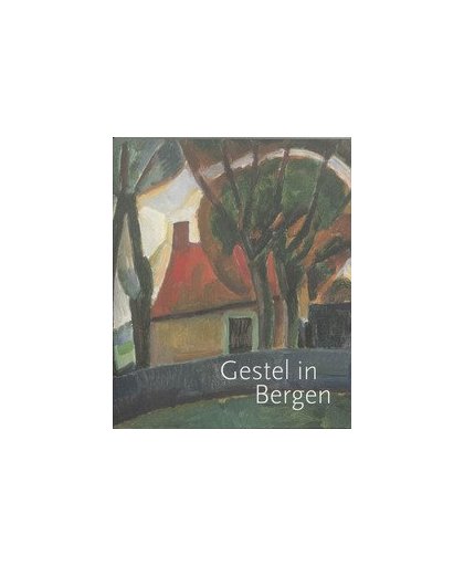 Gestel in Bergen. HEUVES, EVELINE, Paperback