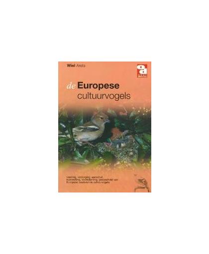 Europese cultuurvogels. Over Dieren, W. Arets, Paperback