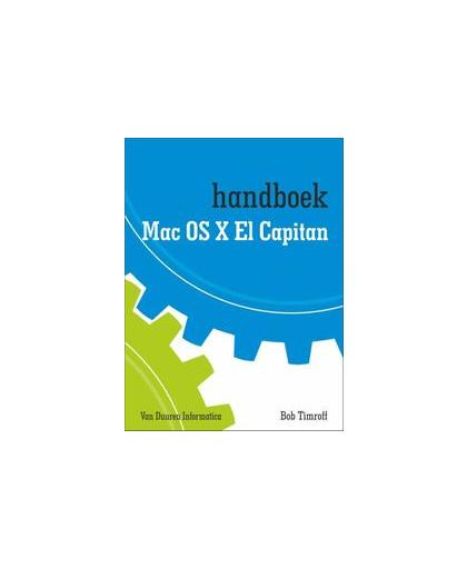 Handboek Mac OS X El Capitan. Timroff, Bob, Paperback