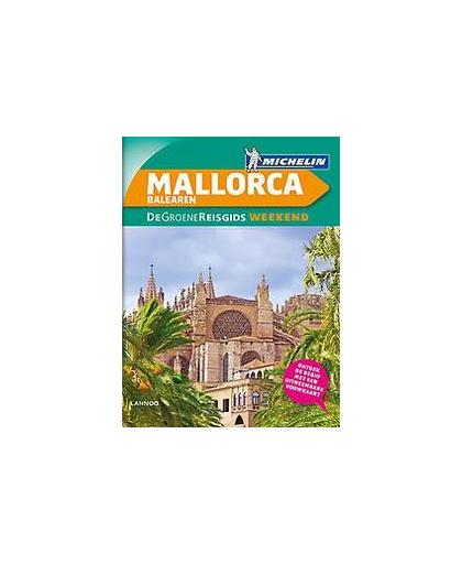 De Groene Reisgids Weekend - Mallorca/Balearen. n.v.t., Paperback