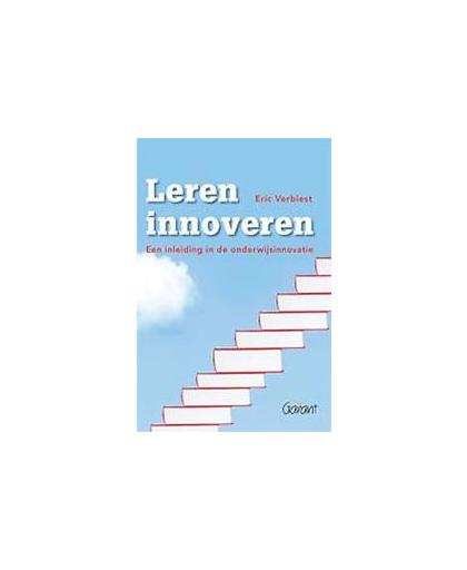 Leren innoveren. een inleiding in de onderwijsinnovatie, Verbiest, Eric, onb.uitv.