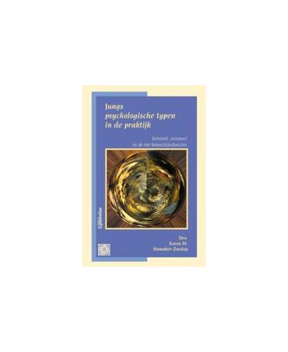 Jungs psychologische typen in de praktijk. introvert, extravert en de vier bewustzijnsfuncties, Karen, Hamaker Zondag, Paperback