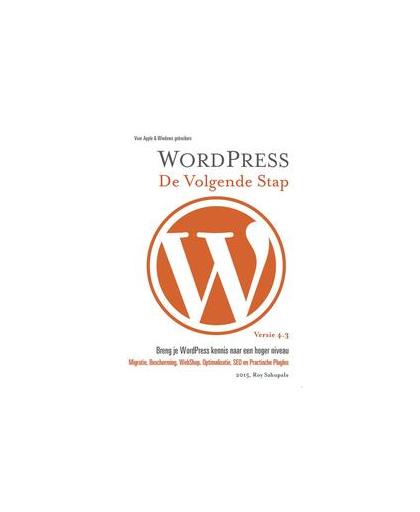 Wordpress - De volgende stap. De volgende stap, Sahupala, Roy, Paperback