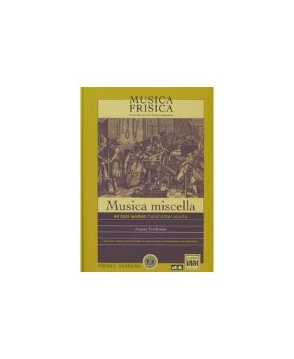 Jaques Vredeman: 6: Musica Frisica. musica miscella (Frjentsjer, 1602) en oare wurken / and other works, Vredeman, Jaques, Paperback