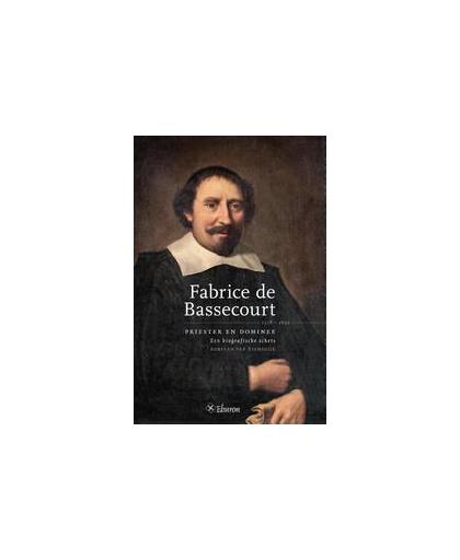 Fabrice de Bassecourt. priester en dominee. Een biografische schets, Van Riemsdijk, Adriaan, Paperback