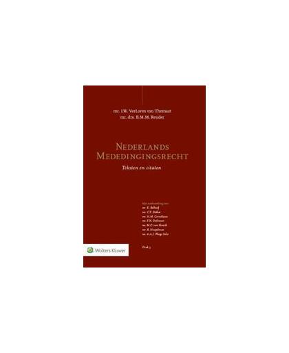 Nederlands mededingingsrecht. teksten en citaten, Hardcover
