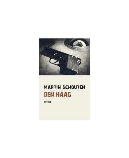 Den Haag. roman, Schouten, Martin, Paperback
