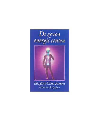 De zeven energie centra. een holistische benadering om te komen tot lichamelijke, emotionele en spirituele vitaliteit, Prophet, E.C., Paperback