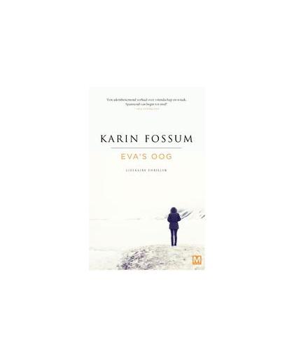 Eva's oog. Karin Fossum, Paperback