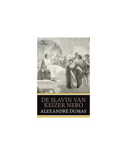 De slavin van keizer Nero. Dumas, Alexandre, Paperback