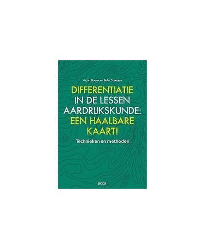 differentatie in de lessen aardrijkskunde: een haalbare kaart!. technieken en methoden, Steegen, An, Paperback
