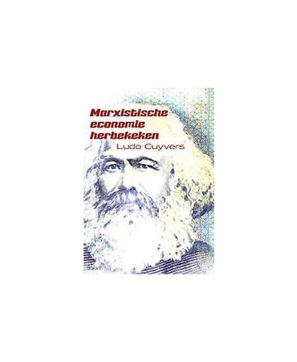 Marxistische economie herbekeken. Ludo Cuyvers, onb.uitv.