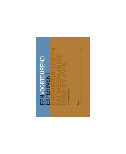 Een voortdurend experiment. overheidsbeleid en het Nederlandse bedrijfsleven, Peet, Jan, Hardcover