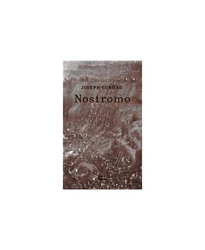 Nostromo. een verhaal over een kustplaats, Joseph Conrad, onb.uitv.