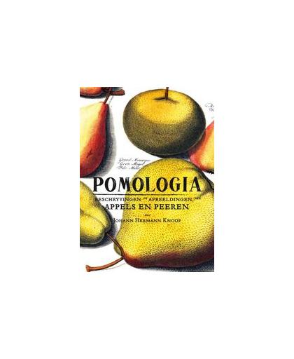 Pomologia. dat is beschryvingen en afbeeldingen van de beste soorten van appels en peeren, Knoop, Johann Hermann, Hardcover