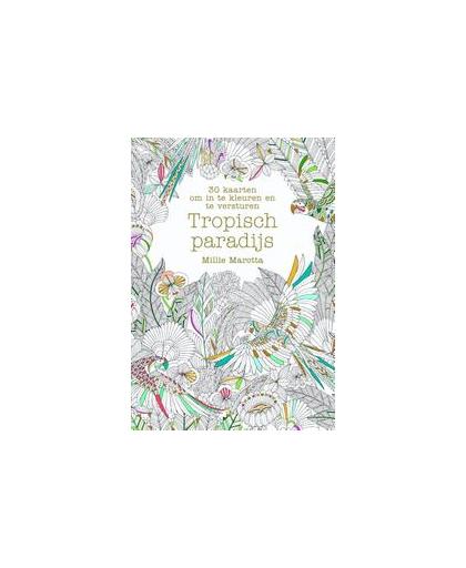 Tropisch paradijs. 30 kaarten om in te kleuren en te versturen, Millie Marotta, Paperback
