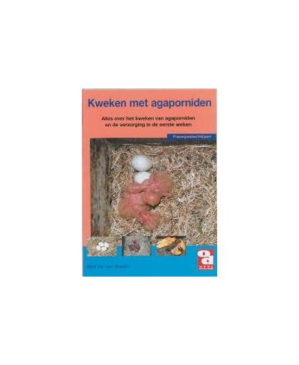 Kweken met agaporniden. voeding, huisvesting, kweekparen, mutaties, genetica en nog veel meer, J. Hannes, Paperback