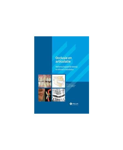 Occlusie en articulatie. wetenschappelijk bewijs en klinisch handelen, Lobbezoo, Frank, Paperback