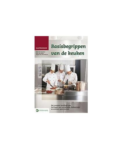 Basisbegrippen van de keuken, Handboek. Van Heuckelom, Roger, Paperback