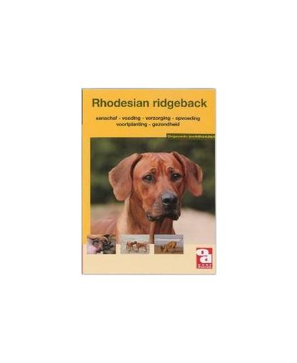 De Rhodesian ridgeback. aanschaf, voeding, verzorging, gedrag, opvoeding, ziekte en nog veel meer, A. SchinkelSchinkel, Paperback