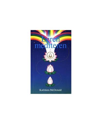 Leren mediteren. een praktische gids, MacDonald, Kathleen, Paperback