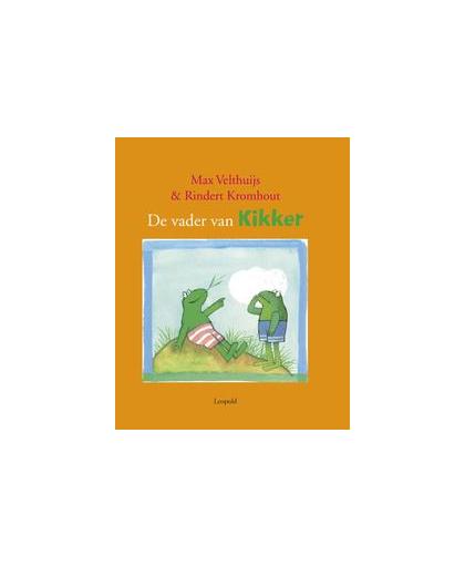 De vader van Kikker. Rindert Kromhout, Hardcover