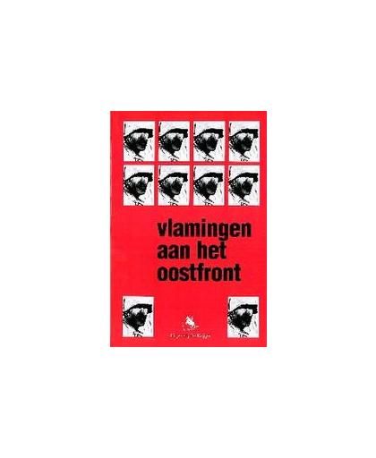 Vlamingen aan het Oostfront 1 Het Vlaams legioen. Paperback