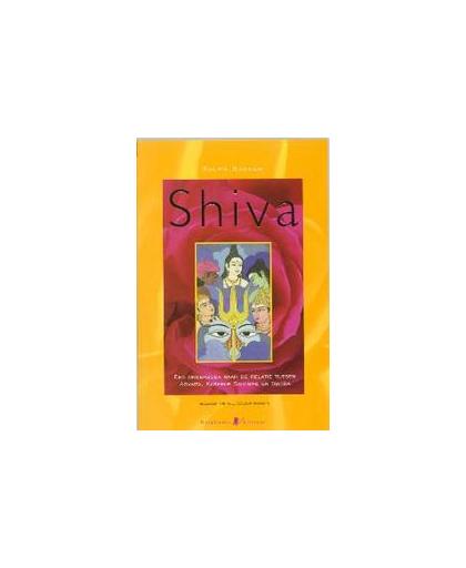 Shiva: 1. een onderzoek naar de relatie tussen Advaita, Kashmir Saivisme en Tantra, Reina Bakker, Paperback