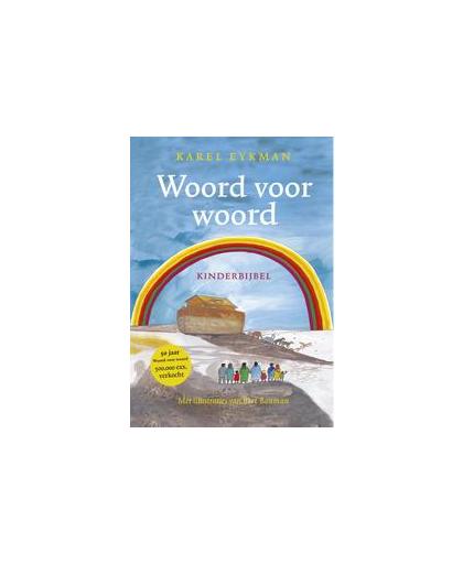 Woord voor Woord, Jubileumeditie. kinderbijbel, Karel Eykman, Hardcover