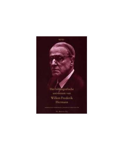 Het bibliografisch universum van Willem Frederik Hermans. bibliografie van de afzonderlijk verschenen werken, Hardcover