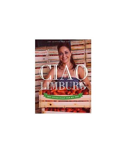 Ciao Limburg. Het Little Italy van bij ons, Quintens, Joke, Hardcover