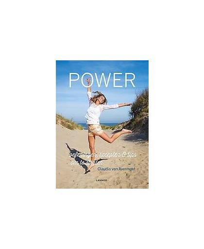 Power. oefeningen, recepten en tips voor meer energie, Van Avermaet, Claudia, Hardcover