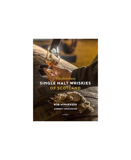 Masterclass Single Malt Whiskies of Scotland - NL-versie. Minnekeer, Bob, Hardcover