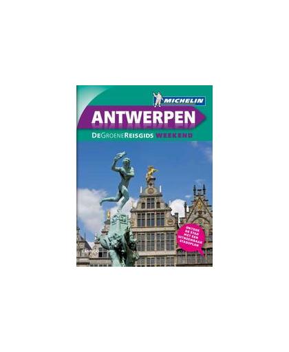 De Groene Reisgids Weekend - Antwerpen. Paperback