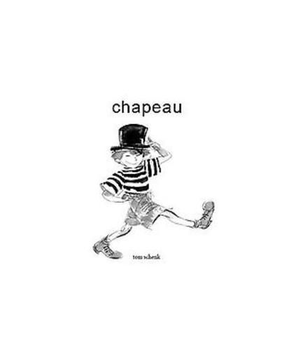 Chapeau Mimi. getekende verhaaltjes, Tom Schenk, Paperback