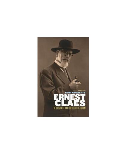 Ernest Claes. de biografie van een heer uit Zichem, Govaerts, Bert, Hardcover
