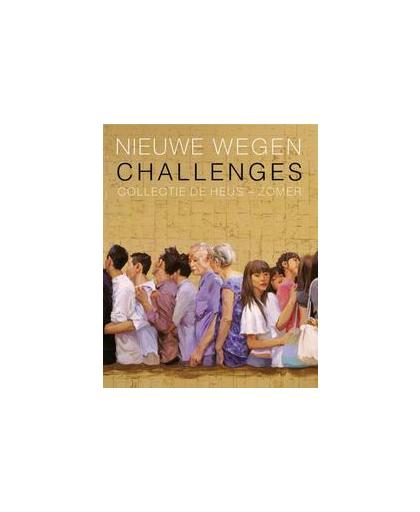 Nieuwe wegen / Challenges. collectie de Heus - Zomer, Schevernels, Pol, Hardcover
