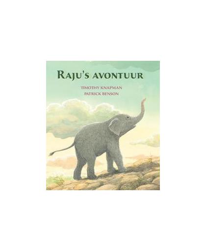 Raju's avontuur. Timothy Knapman, Hardcover