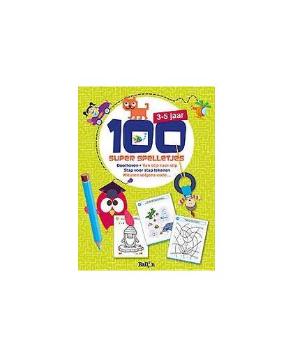100 superleuke spelletjes 3-5 jaar. Paperback