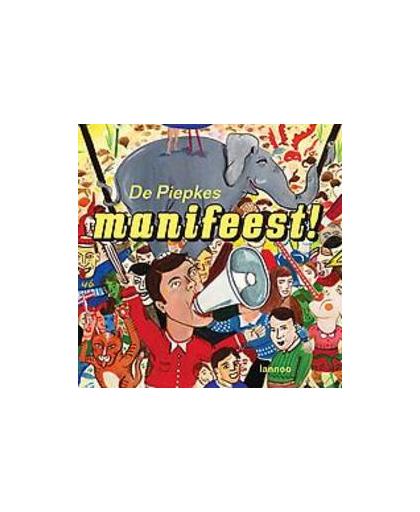 De Piepkes - Manifeest. verse liedjes voor kinderen van 5 tot 105 jaar, Van Campenhout, Roland, Hardcover
