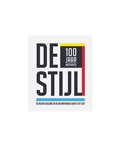 De Stijl - 100 jaar inspiratie. de nieuwe beelding en de internationale kunst 1917-2017, Van Straaten, Evert, Paperback