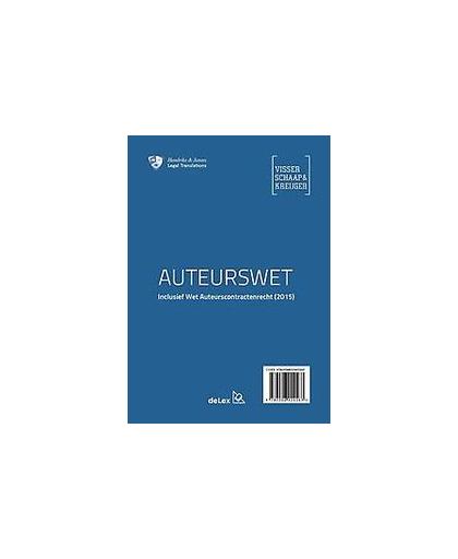 Auteurswet/The Dutch Copyright Act. Inclusief Wet Auteurscontractenrecht/including the Copyright Contract Act (2015), Paperback
