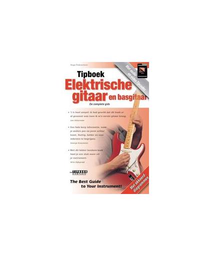 Tipboek Elektrische gitaar en basgitaar. de complete gids, Pinksterboer, Hugo, Paperback