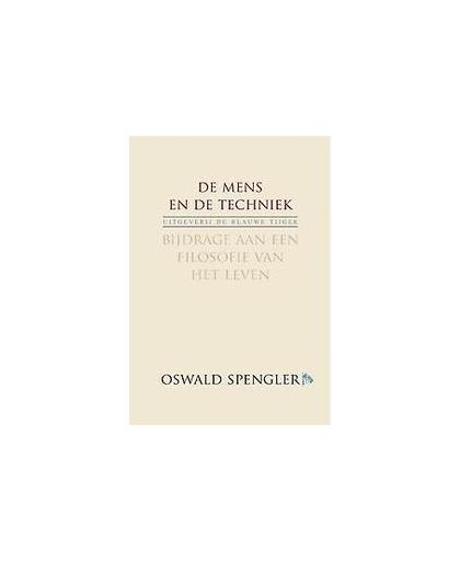 De mens en de techniek. bijdrage aan een filosofie van het leven, Spengler, Oswald, Paperback